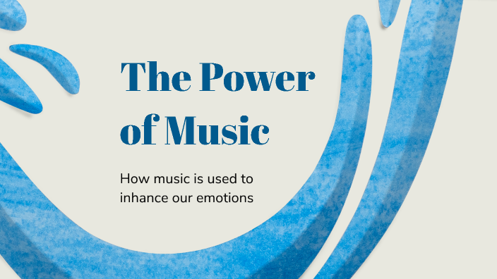 The Power of Music by Mia Nguyen on Prezi