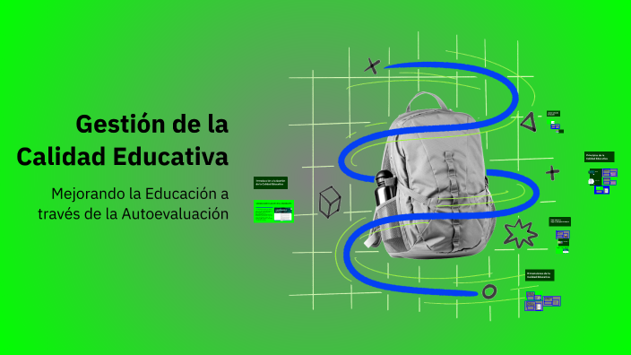 Gestión de la Calidad Educativa by AURA ALEJANDRA HERNANDEZ MAGOS on Prezi