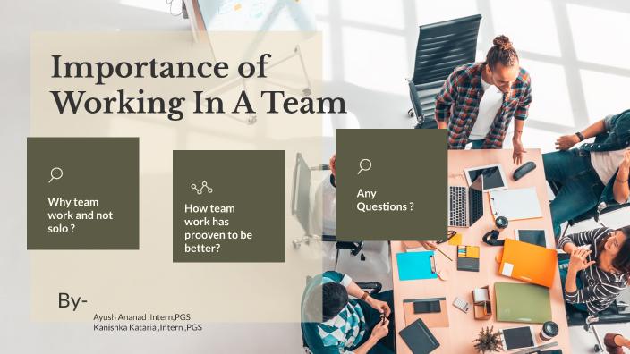 Team work by kanishka kataria on Prezi
