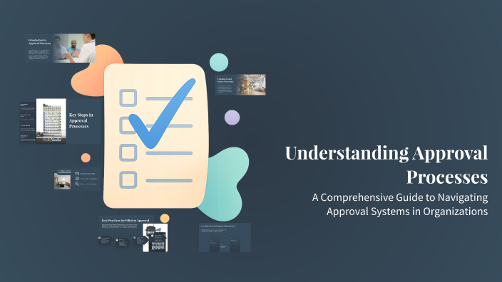 Understanding Approval Processes by hajar alhamlan on Prezi