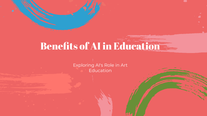 Benefits of AI in Education by laura kennedy on Prezi