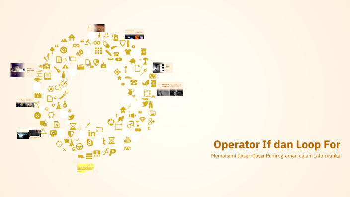 Operator If dan Loop For by z a on Prezi