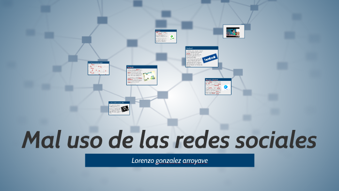 Mal uso de las redes sociales by lorenzo gonzalez