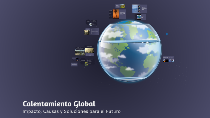 Calentamiento Global by juan cevallos on Prezi