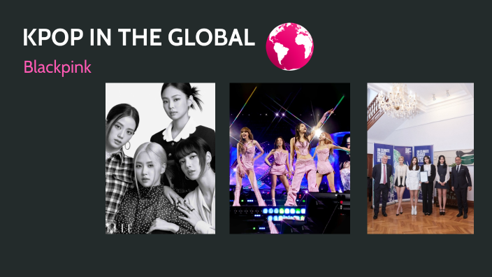 KPOP In The Global By Kathryn W On Prezi