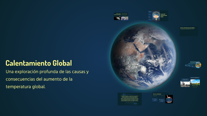 Calentamiento Global by Javier Sanchez on Prezi
