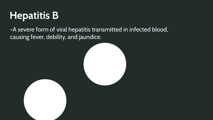 Hepatitis b by Kaitlin Flick on Prezi