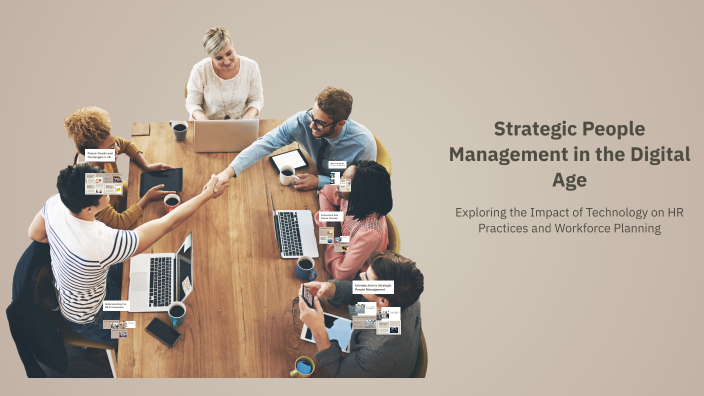 Strategic People Management in the Digital Age by goutham reddy on Prezi