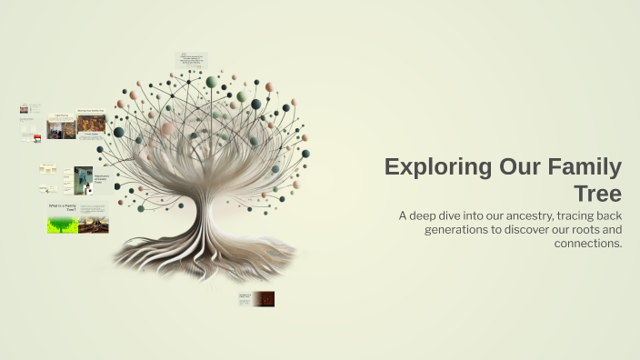 Exploring Our Family Tree by Andrew Williams-Student on Prezi