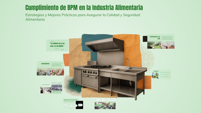 Cumplimiento de BPM en la Industria Alimentaria by Romina Motroni on Prezi