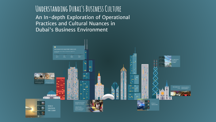 Understanding Dubai's Business Culture by OriginalDuo on Prezi