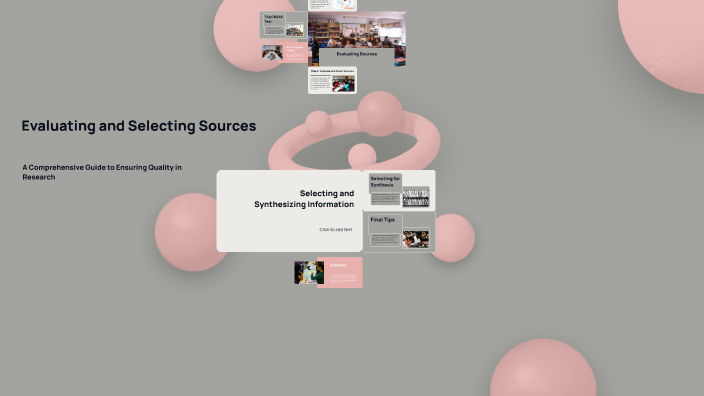 Evaluating and Selecting Sources by Planey Chen on Prezi