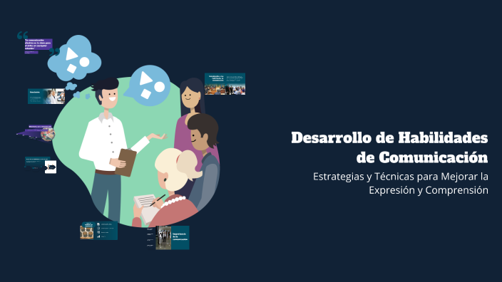 Desarrollo de Habilidades de Comunicación by rubi Calzada on Prezi