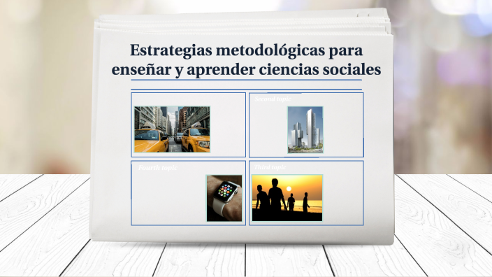 Estrategias Metodológicas Para Enseñar Y Aprender Ciencias Sociales By Arlette Gonzalez On Prezi 5035