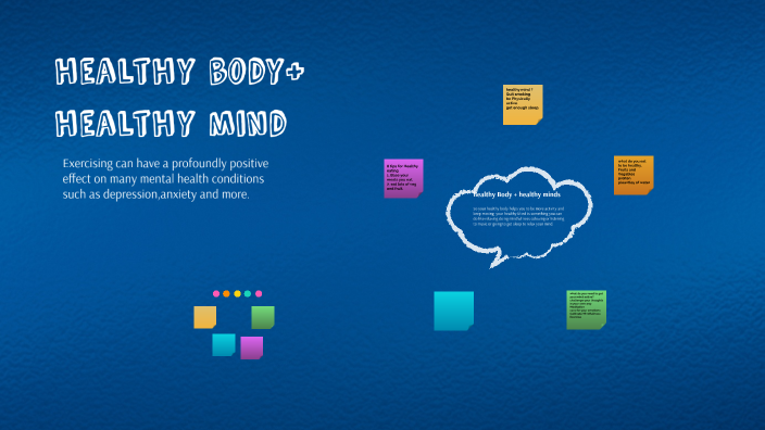 healthy body+ healthy mind by Abbie Marshall on Prezi