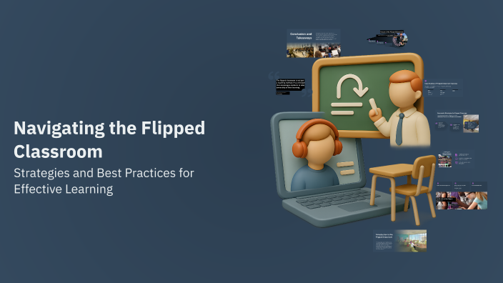 Navigating the Flipped Classroom by Mitra Mesgar on Prezi