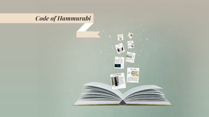 Code of Hammurabi by Zak White on Prezi