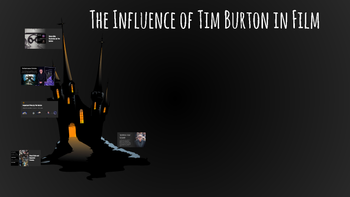 La Influencia de Tim Burton en el Cine by kayra Hernandez on Prezi