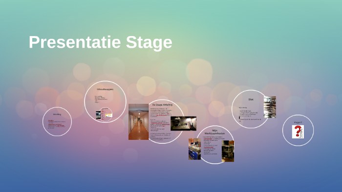 Presentatie Stage by pien p on Prezi