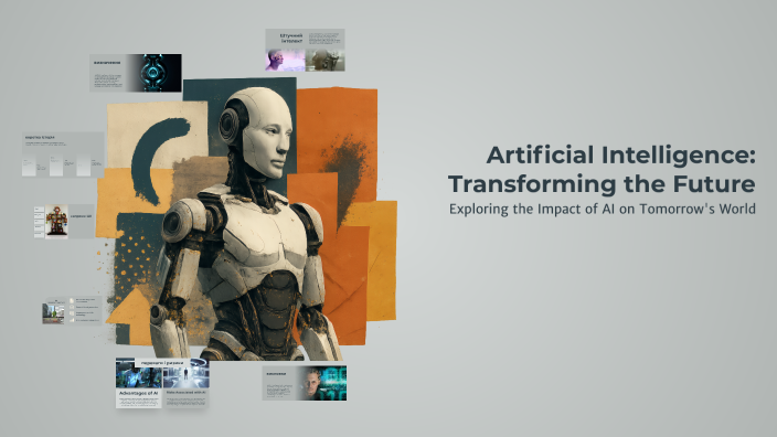 Artificial Intelligence: Transforming the Future by Аліна Шакун on Prezi