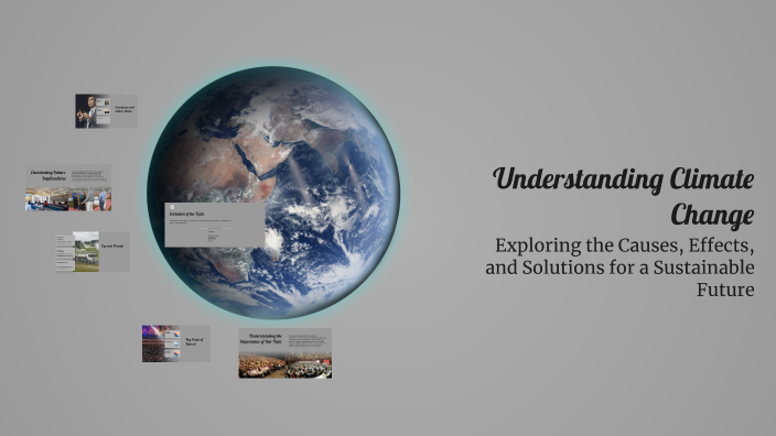 Understanding Climate Change by Sheila Salsa Bila on Prezi