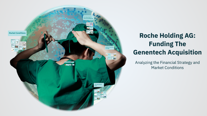 Roche Holding AG: Funding The Genentech Acquisition by Husna binti ...