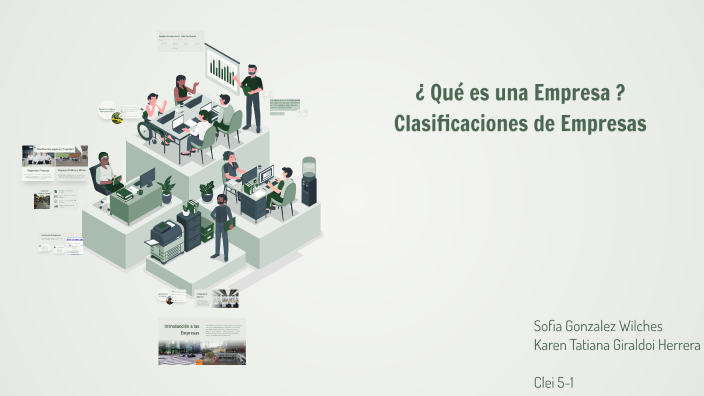 Qué es una Empresa y Clasificaciones de Empresas by Sofia Wilches on Prezi