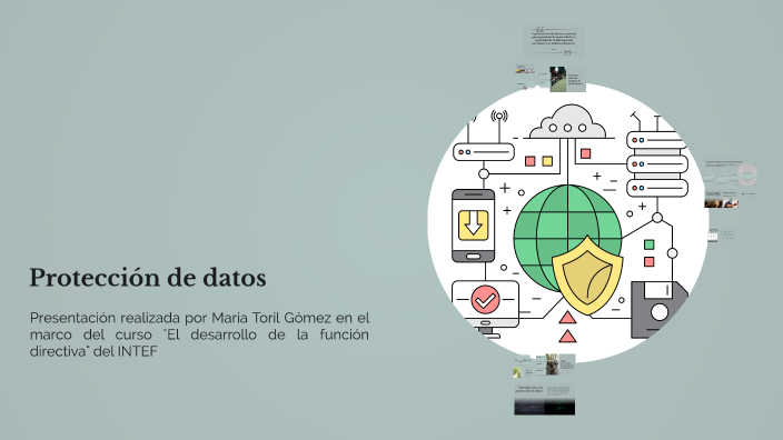 La protección de datos by María Toril Gómez on Prezi