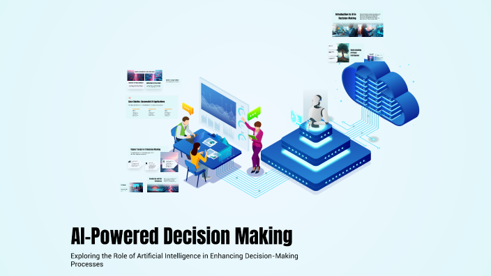 AI-Powered Decision Making by Selin Aras on Prezi