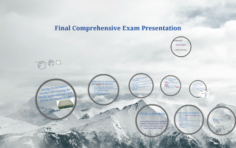 Final Comprehensive Exam Presentation by Akash Saxena on Prezi