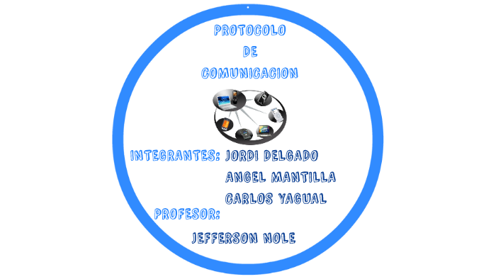 REDES PROTOCOLO DE COMUNICACIÓN by angel mantilla on Prezi