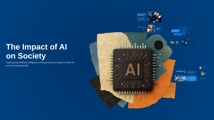 The Impact of AI on Society by Sanvi on Prezi