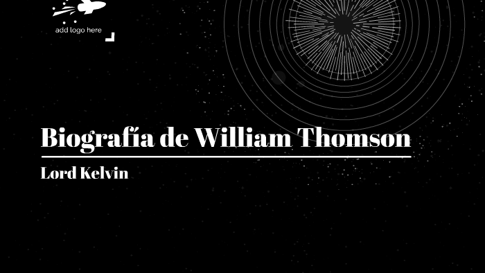 Biografía De William Thomson By Oziel Ramírez On Prezi