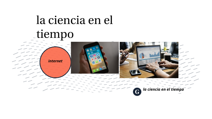la ciencia en el tiempo by Perla Alejandra Alvarez Erreguin on Prezi