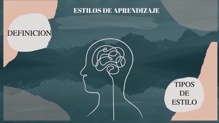 ESTILOS DE APRENDIZAJE by YAJAIRA ORTIZ on Prezi