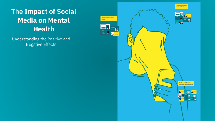 The Impact of Social Media on Mental Health by Mandala Akshitha on Prezi