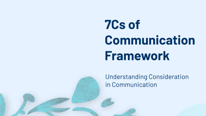 7Cs of Communication Framework by PRASHANT KUMAR on Prezi
