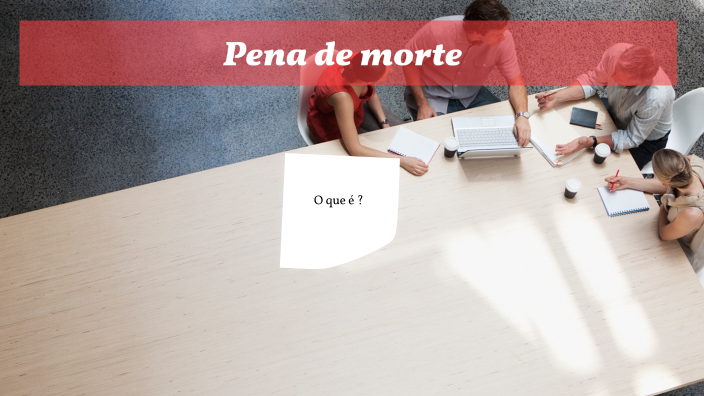 Pena de morte by Margarida Ribeiro on Prezi
