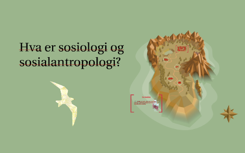 Hva Er Sosiologi Og Sosialantropologi? By Eirik Sundquist Torp On Prezi