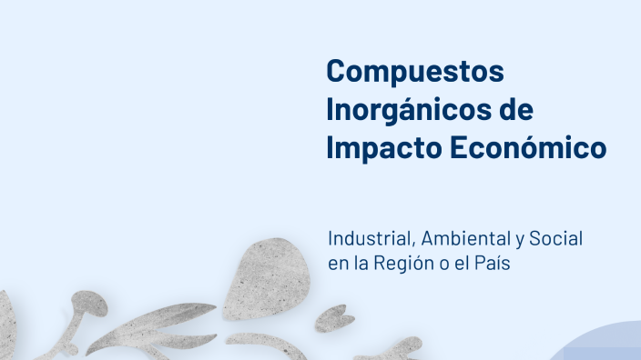 Compuestos Inorganicos Y Su Impacto Ambiental prezi.com