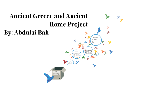 Ancient Greece and Ancient Rome Project by Abdulai Bah on Prezi