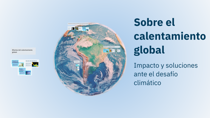 Sobre el calentamiento global by Jesusrafaelxdd Hernández reyes on Prezi