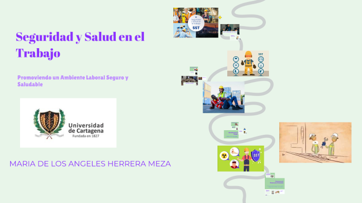 Seguridad y Salud en el Trabajo by Maria de los ángeles Herrera on Prezi