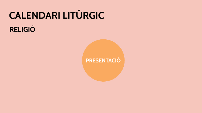 Calendari Litúrgic by Marc Quer on Prezi
