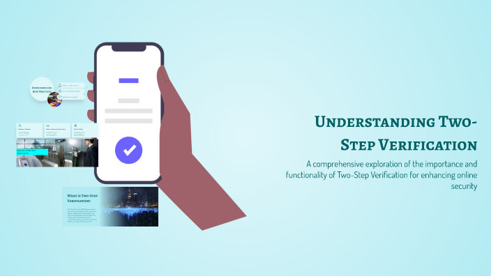 Understanding Two-Step Verification by Robin on Prezi