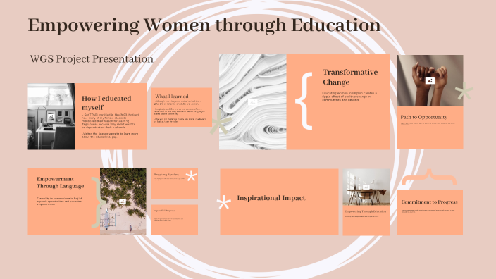 Empowering Women through Education by Kelly Joseph on Prezi