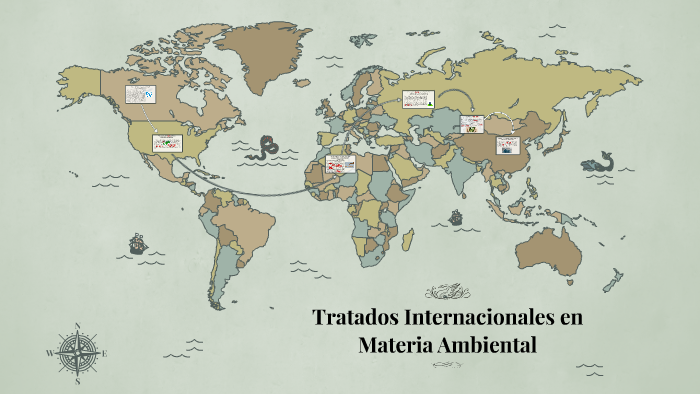 Tratados Internacionales En Materia Ambiental By Rossana Martin On Prezi