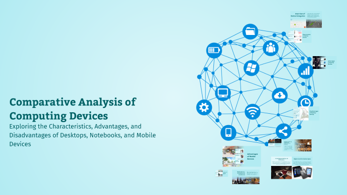 Comparative Analysis of Computing Devices by Cam Wilds on Prezi