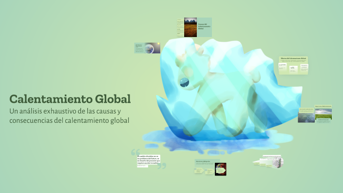Calentamiento Global by Eduardo Hernández on Prezi