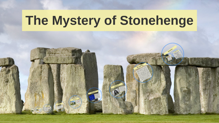 The Mystery Of Stonehenge By Catherine Recknagel On Prezi - 
